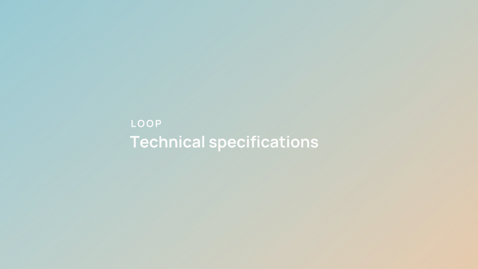 Loop's tech specs